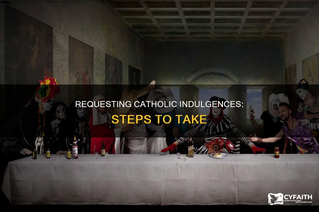 how to ask gor an indulgence catholic