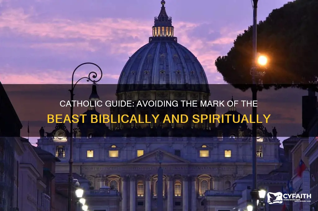 how to avoid the mark of the beast catholic