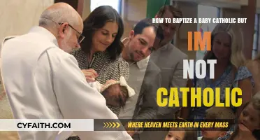 Baptizing Your Baby Catholic: A Non-Catholic Parent's Guide