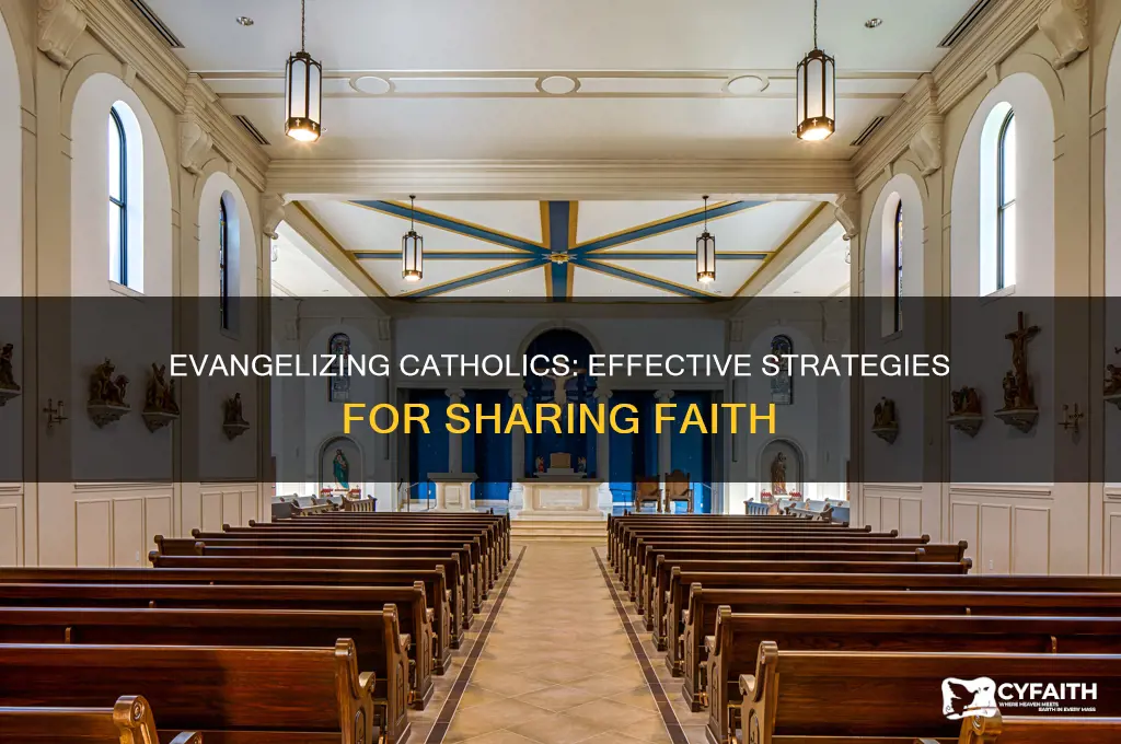 how to be a better catholic evangelist