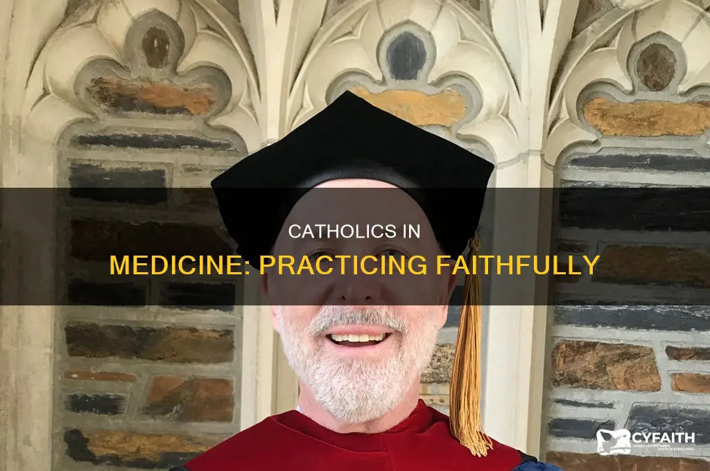 how to be a catholic doctor