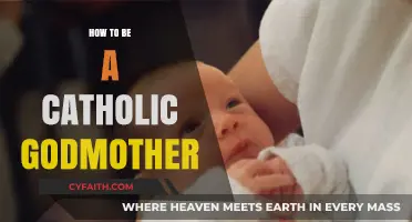 A Godmother's Guide: Being Catholic for Your Godchild