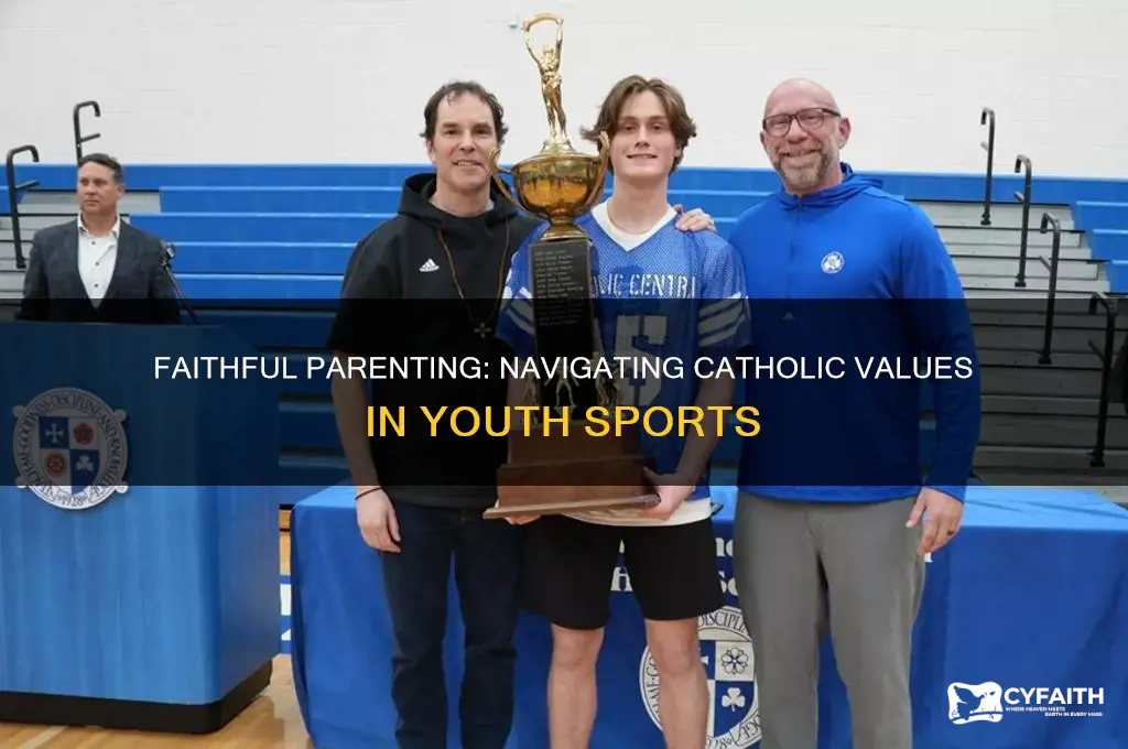 how to be a catholic parent in youth sports