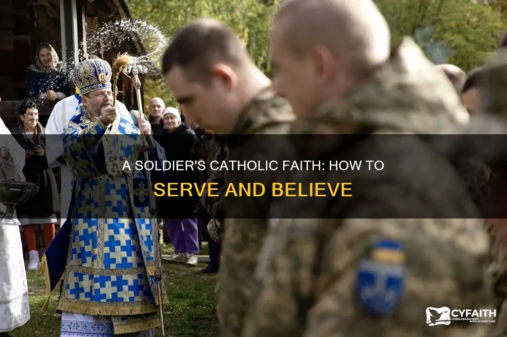 how to be a catholic soldoer