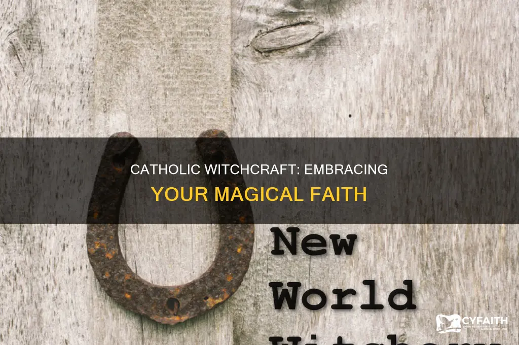how to be a catholic witch