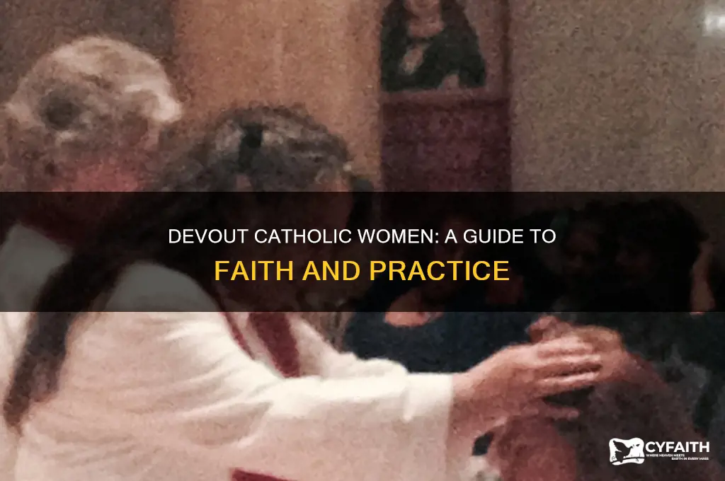 how to be a devout catholic woman