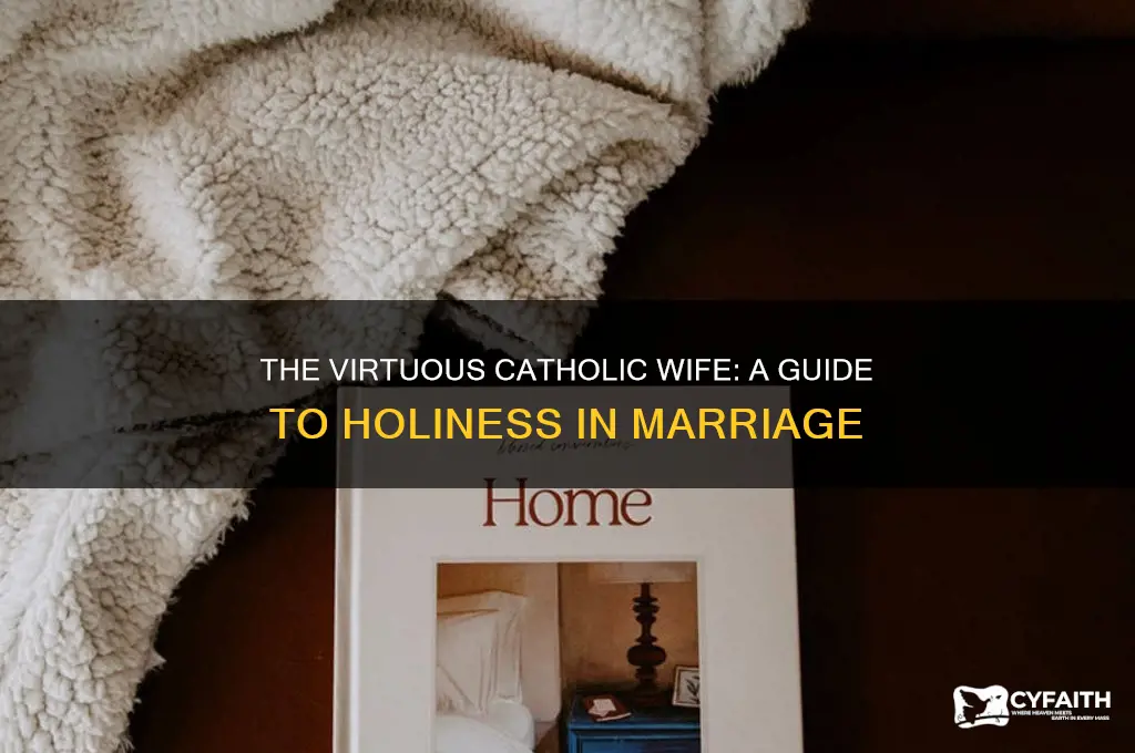 how to be a good catholic wife