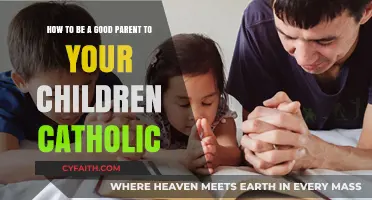 Nurturing Faith and Family: Catholic Parenting Principles for Raising Godly Children