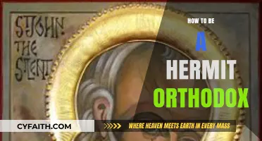 Embracing Solitude: A Guide to Orthodox Hermit Life and Spirituality