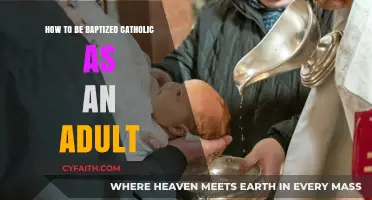Adult Baptism: Becoming Catholic Through Faith
