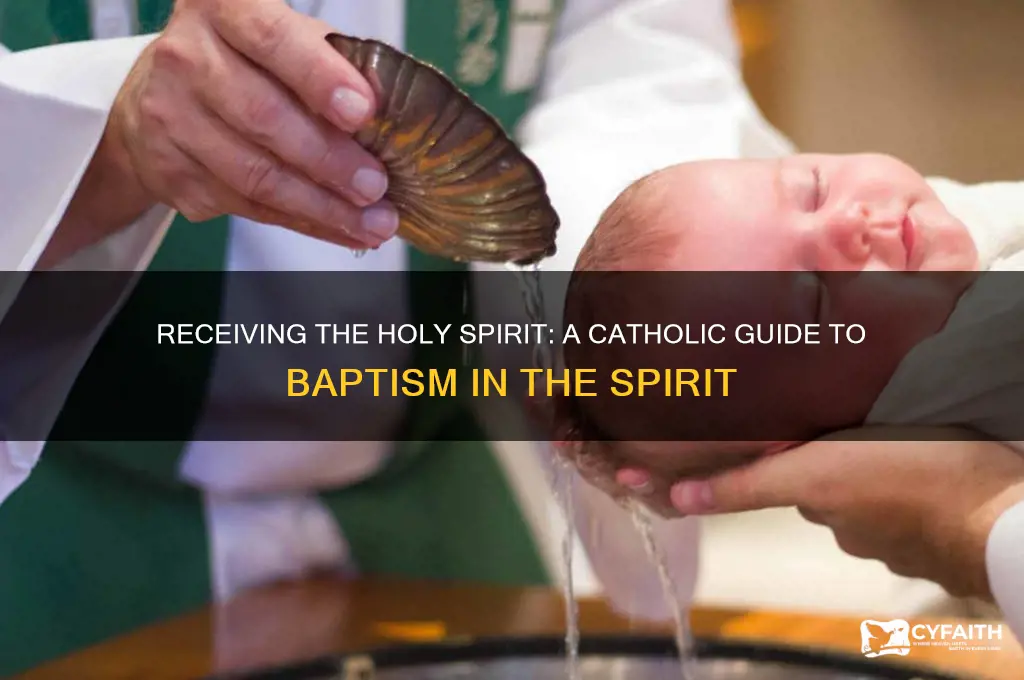 how to be baptized in the holy spirit catholic