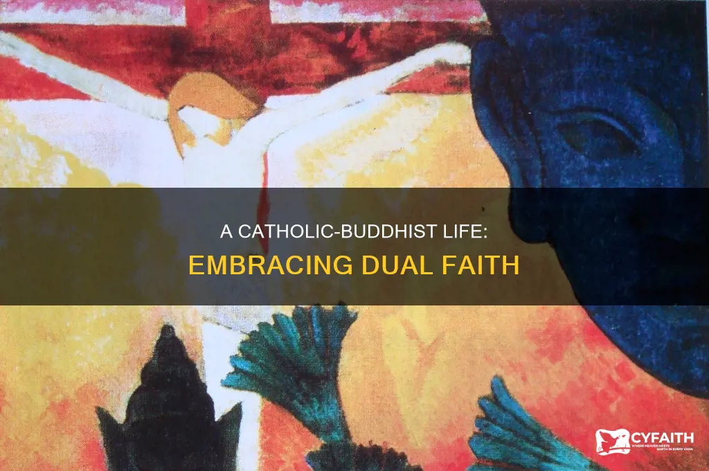 how to be buddhist and catholic