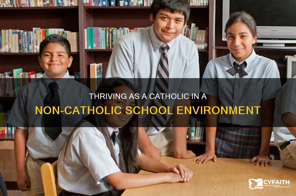 how to be catholic at a non catholic schoo