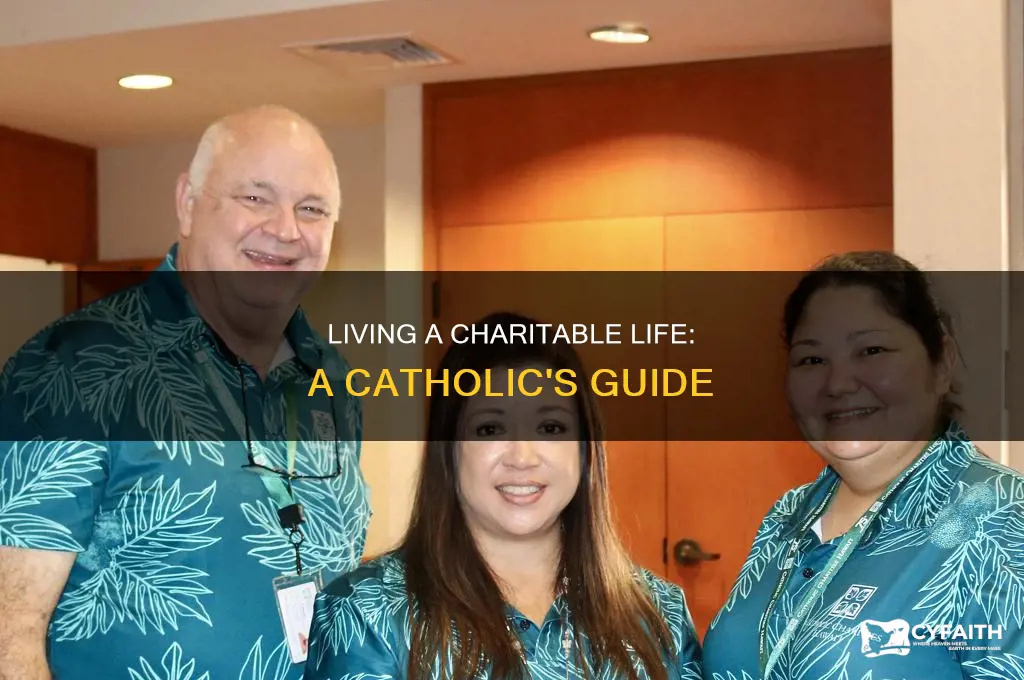 how to be more charitable catholic