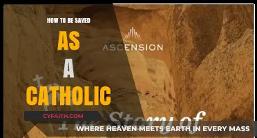 Salvation for Catholics: A Guide to Being Saved