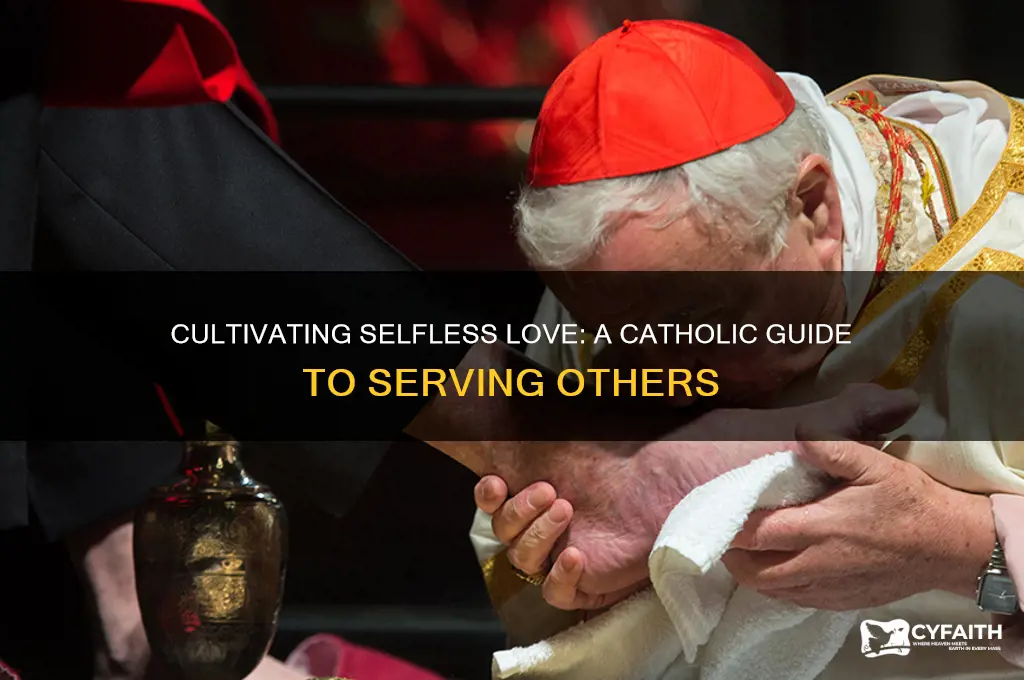 how to be selfless catholic