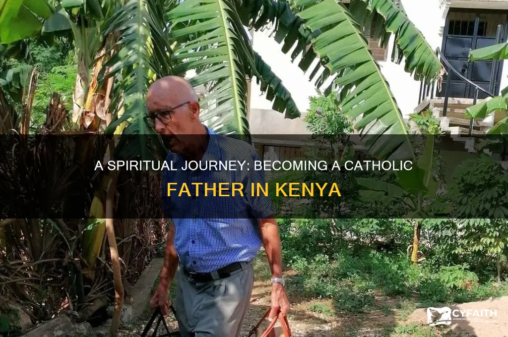 how to become a catholic father in kenya