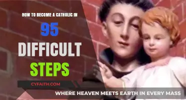 The Challenging Path to Becoming a Catholic: 95 Steps Explained