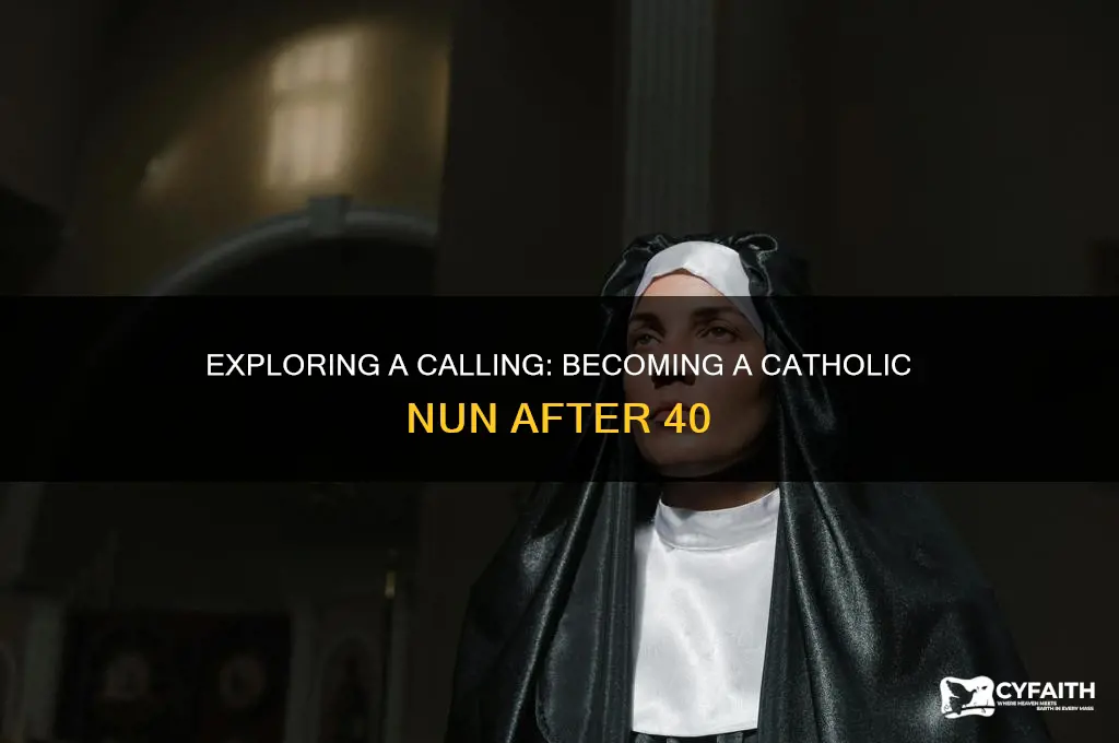 how to become a catholic nun after 40