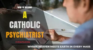 Psychiatry and Catholicism: A Career Guide