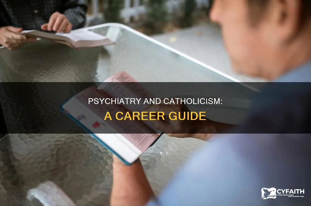 how to become a catholic psychiatrist