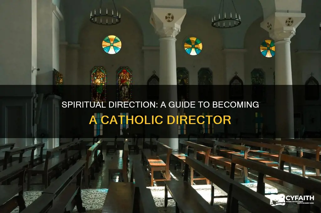 how to become a catholic spiritual director