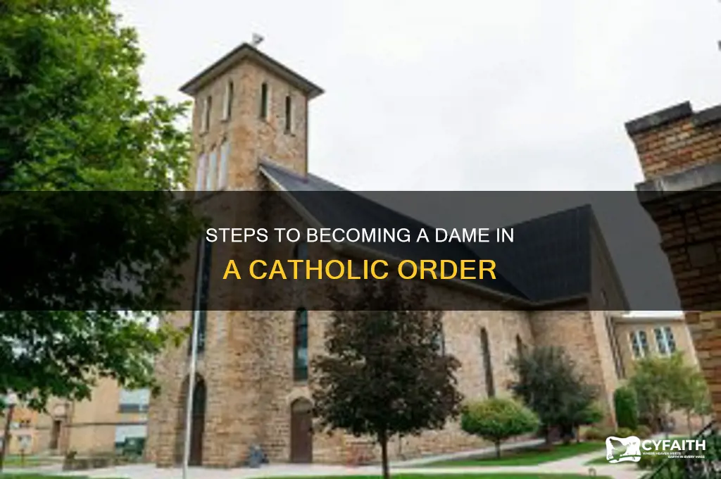 how to become a dame of a catholic order