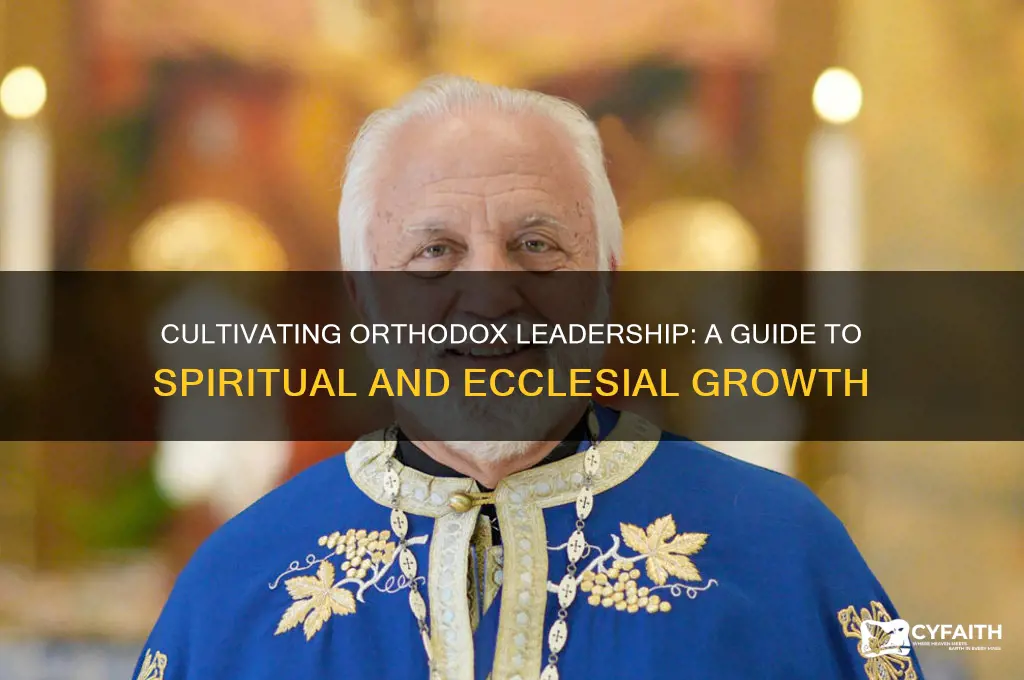 how to become a leader in the eastern orthodox