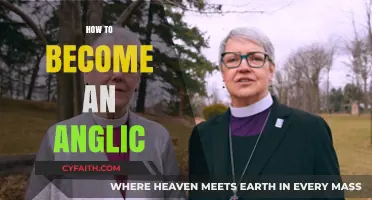 Embracing Anglicanism: A Step-by-Step Guide to Becoming an Anglican