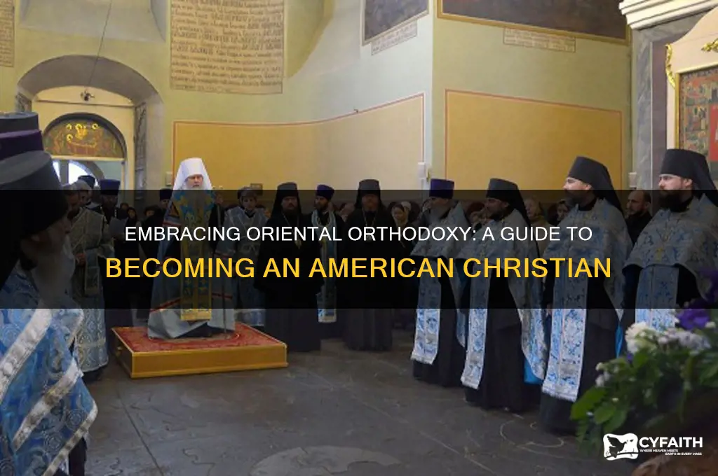 how to become an oriental orthodox christian in america