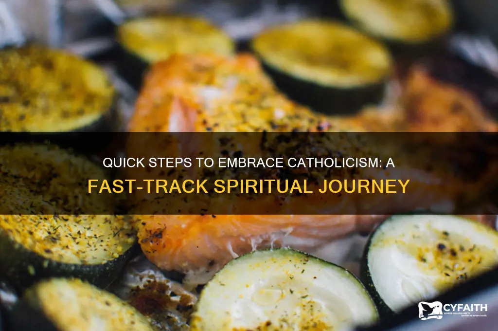 how to become catholic fast