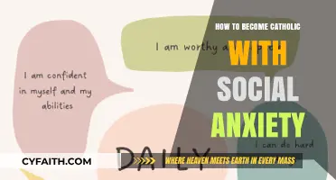 Converting to Catholicism While Managing Social Anxiety