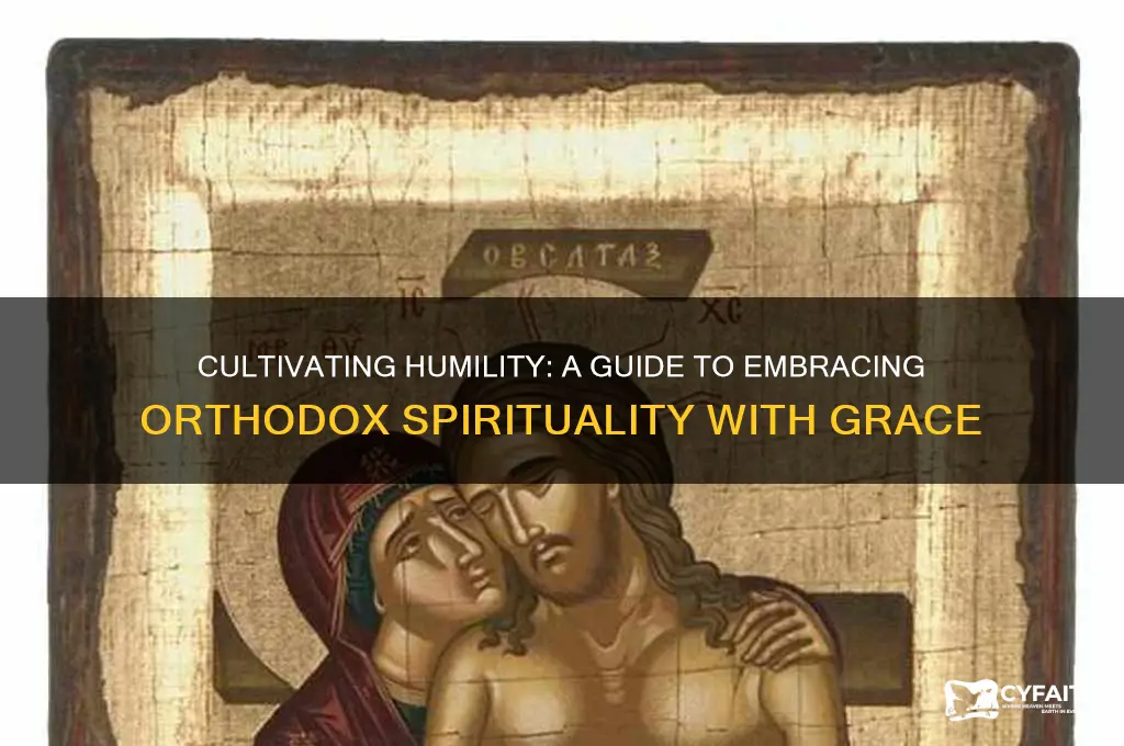 how to become humble orthodox