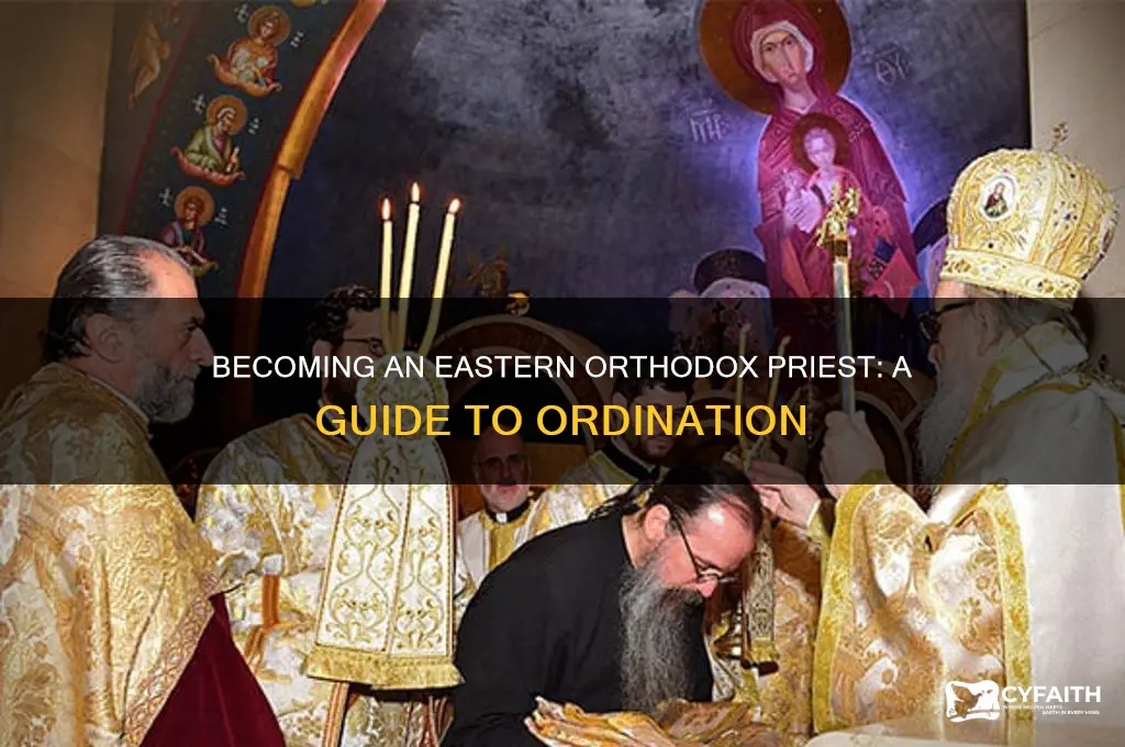 how to become ordained in the eastern orthodox priest