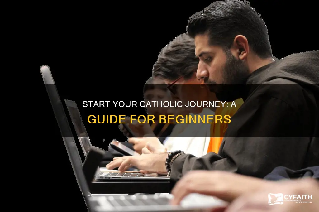 how to begin your catholic journey