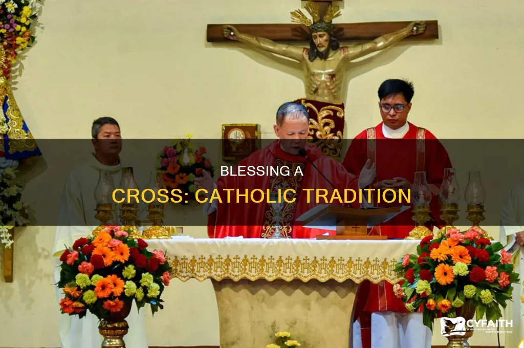 how to bless a cross catholic way