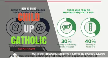 Catholic Upbringing: Nurturing Your Child's Faith