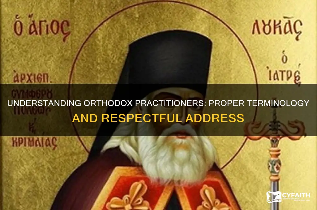 how to call a person who practice orthodox