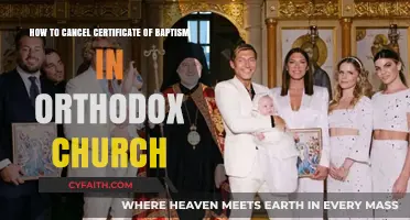 Steps to Cancel a Baptism Certificate in the Orthodox Church