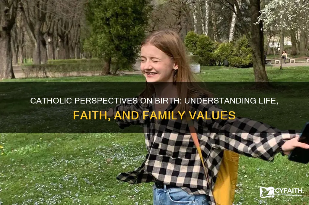 how to catholics view birth