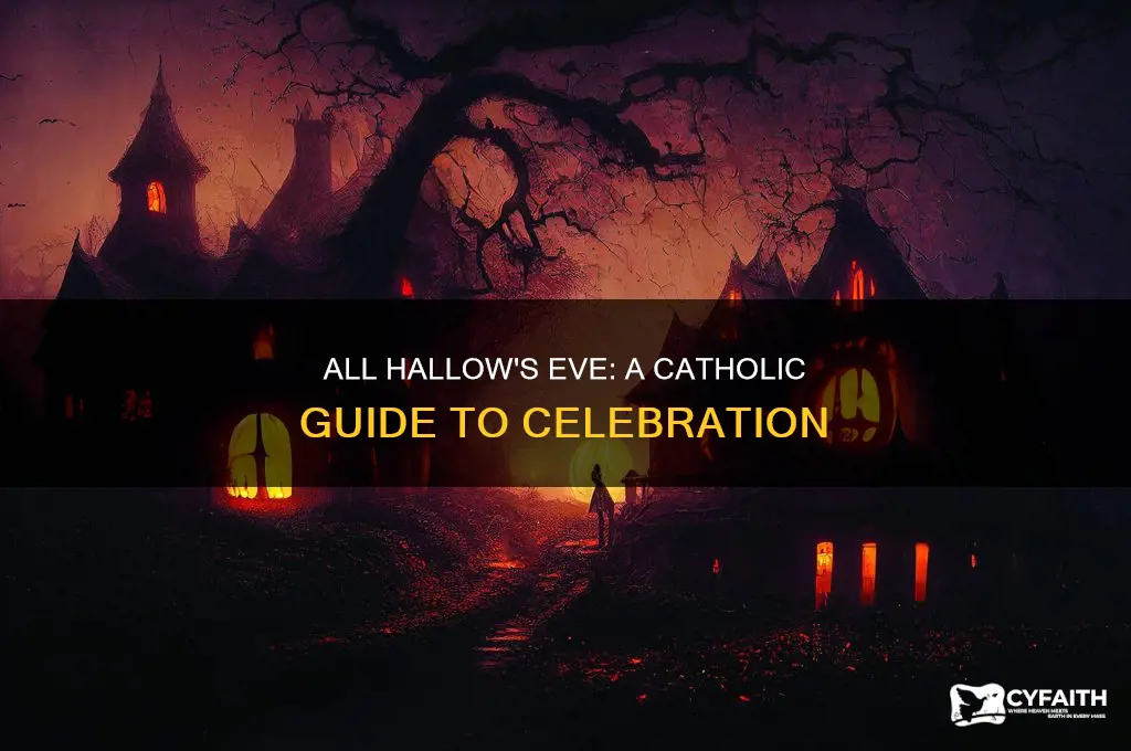 how to celebrate all hallows eve catholic