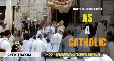 Celebrating Easter: Catholic Traditions and Customs