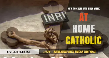 Holy Week at Home: Catholic Traditions and Celebrations