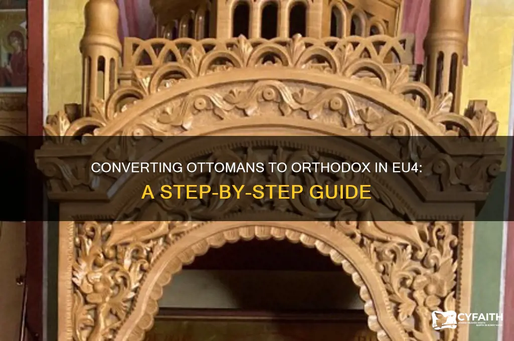 how to change ottomans to orthodox eu4