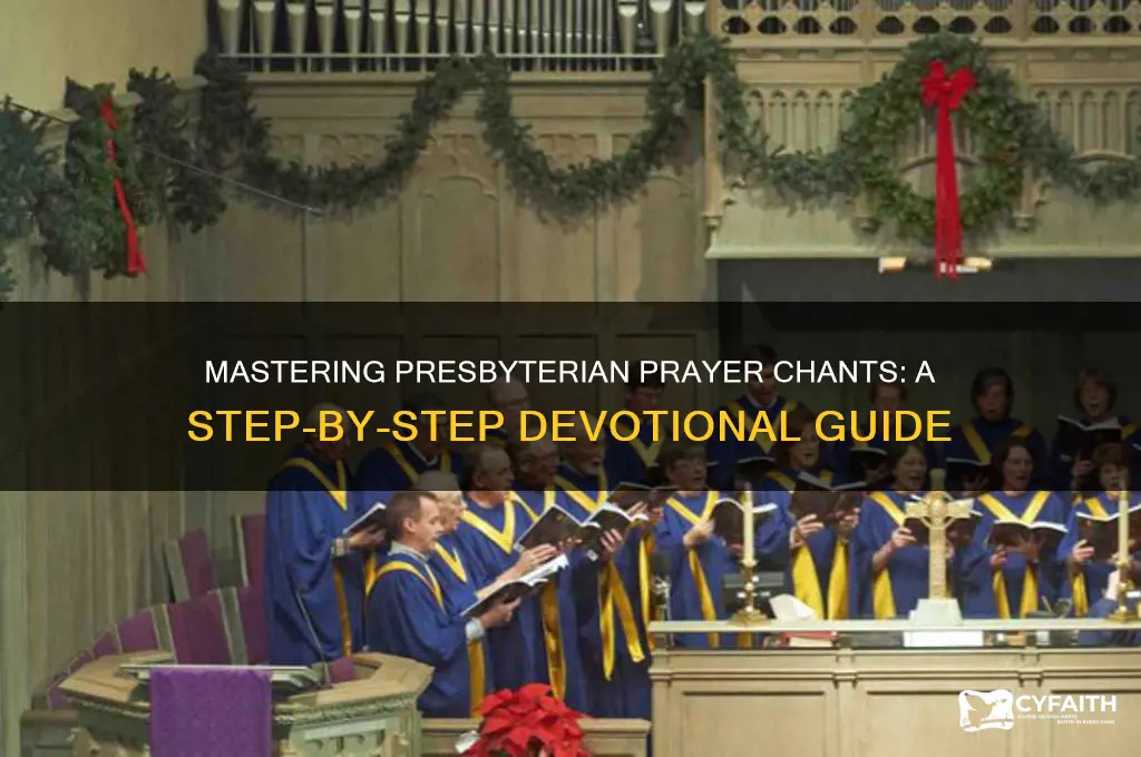 how to chant presbyterian prayers