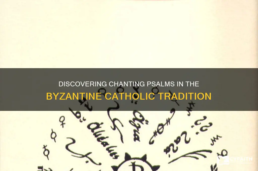 how to chant psalms byzantine catholic