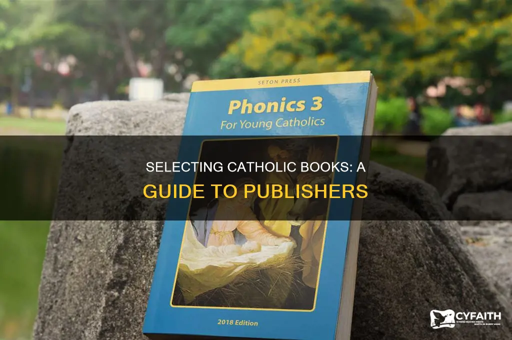 how to choose catholic books and publishers