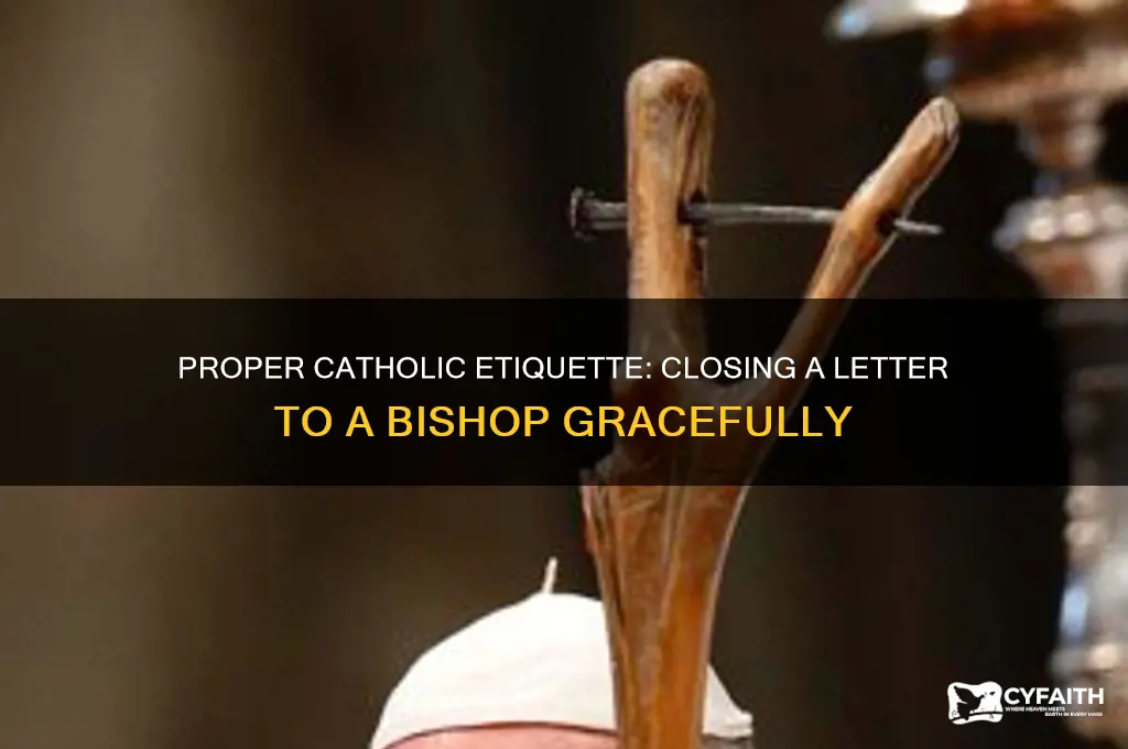 how to close a letter to a catholic bishop