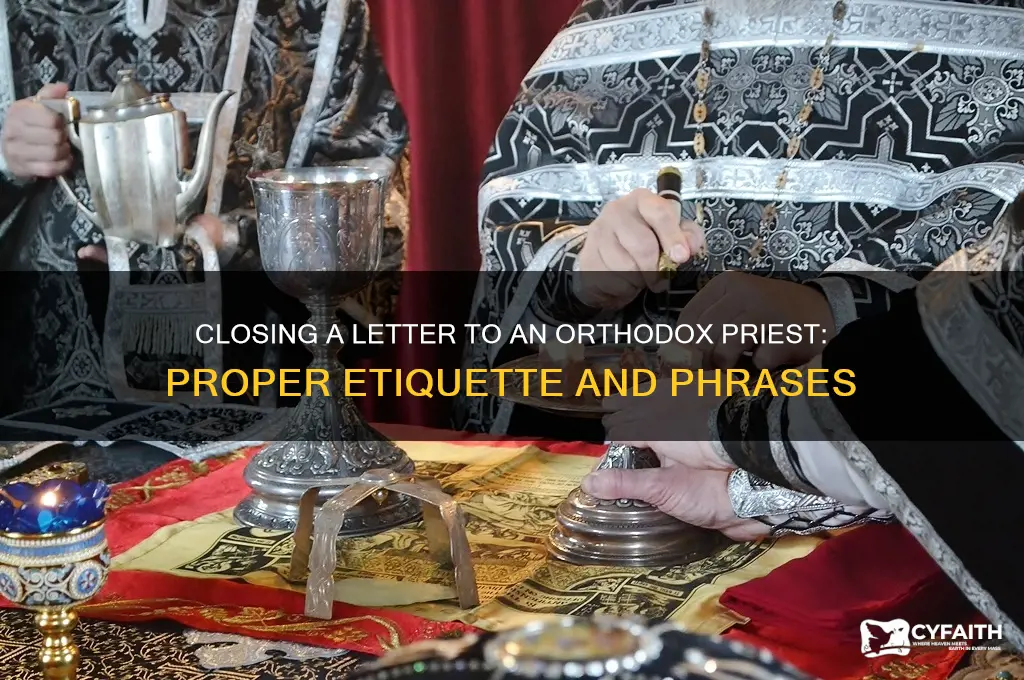 how to close a letter to an orthodox priest