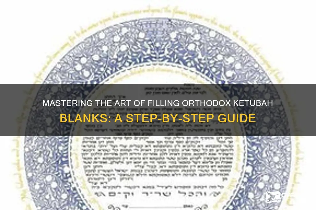 how to complete blanks for orthodox ketubah